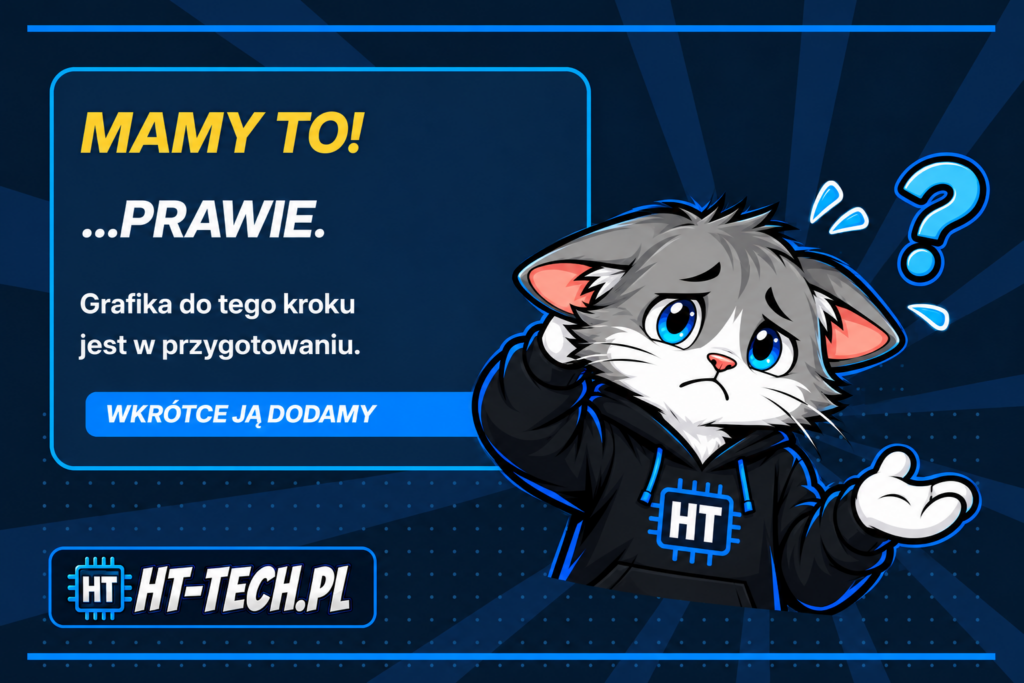 Placeholder grafiki HT-TECH – kotek informuje, że ilustracja do tego kroku jest w przygotowaniu.